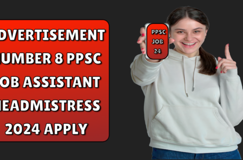 Advertisement Number 8 PPSC Job assistant headmistress​ 2024 apply