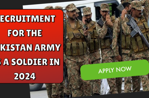 Recruitment for the Pakistan Army as a soldier in 2024